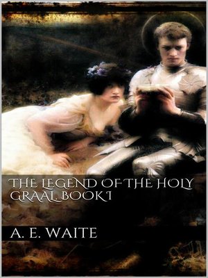 cover image of The Legend of the Holy Graal. Book I